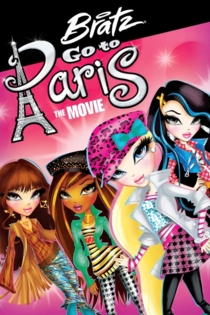 Bratz Go to Paris: The Movie