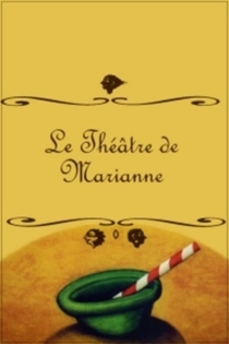 Le théâtre de Marianne