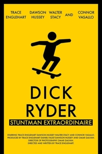 Dick Ryder: Stuntman Extraordinaire