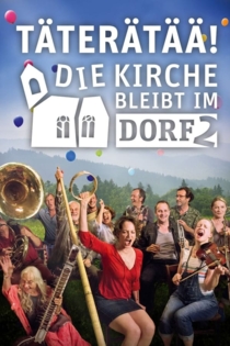 Täterätää - Die Kirche bleibt im Dorf 2