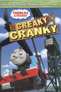 Thomas & Friends: Creaky Cranky