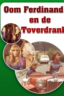 Oom Ferdinand en de toverdrank