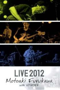 Motoaki Furukawa with VOYAGER LIVE 2012 DVD