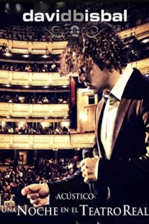 David Bisbal - Una noche en el teatro real