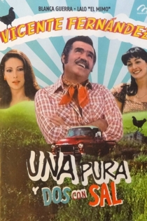 Una pura y dos con sal