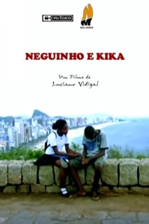 Neguinho e Kika