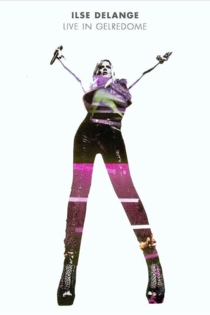 Ilse DeLange: Live in Gelredome