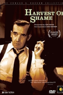 Edward R. Murrow - Harvest of Shame