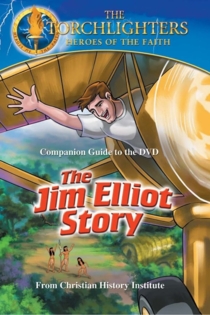 Torchlighters: The Jim Elliot Story