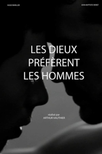 Les dieux préfèrent les hommes