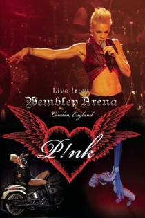 Pink - Live from Wembley Arena