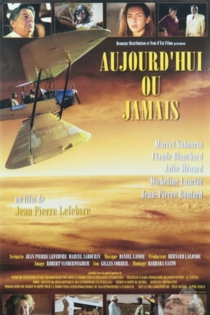 Aujourd'hui ou jamais