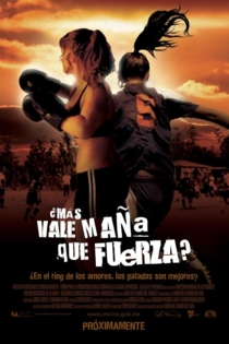 ¿Más vale maña que fuerza?