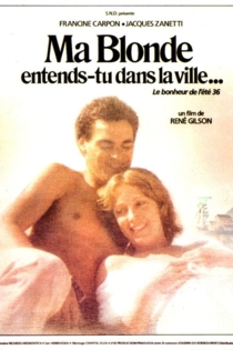 Ma blonde, entends-tu dans la ville?