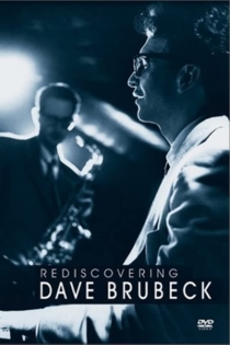 Rediscovering Dave Brubeck
