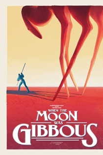 When the Moon was Gibbous