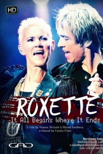 Roxette: It All Begins Where It Ends