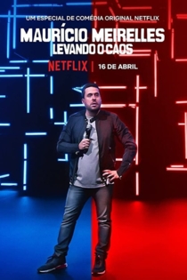 Mauricio Meirelles: Levando o Caos