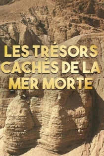 Les trésors cachés de la Mer Morte