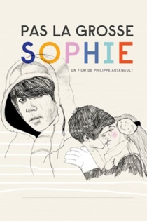 Pas la grosse Sophie