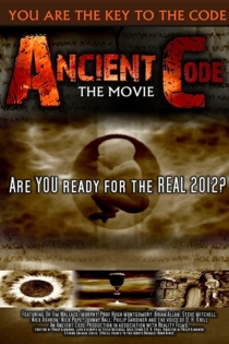 Ancient Code: Are You Ready for the Real 2012?