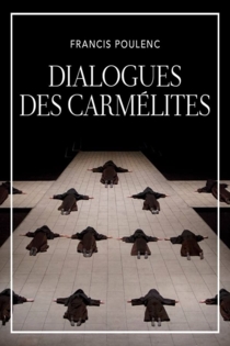 Met Opera: Dialogues des Carmélites