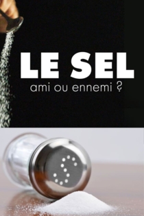 Sel - un allié ou un ennemi ?