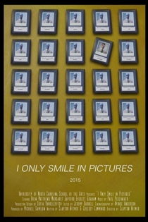 I Only Smile in Pictures