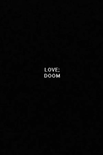 LOVE;DOOM