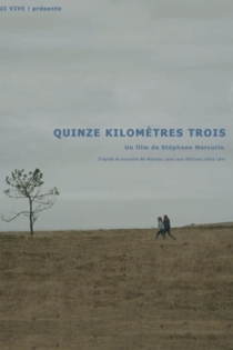 Quinze kilomètres trois