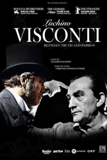 Luchino Visconti, entre vérité et passion