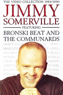 The Very Best Of Jimmy Somerville, Bronski Beat & The Communards