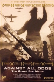 Against All Odds: The Quest For Malta