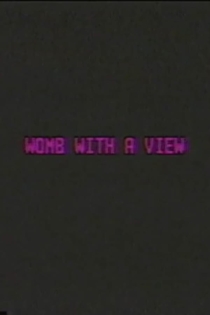 Womb with a View