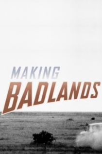 Making 'Badlands'