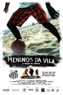 Meninos da Vila, a Magia do Santos