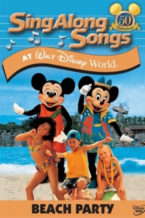 Disney Sing-Along-Songs: Beach Party at Walt Disney World