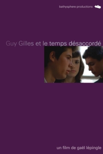 Guy Gilles et le temps désaccordé