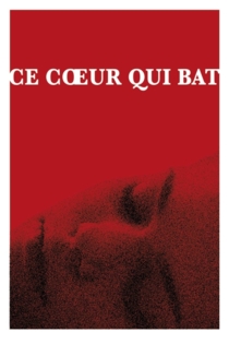 Ce coeur qui bat