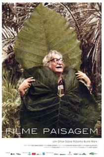 Filme Paisagem: Um Olhar Sobre Roberto Burle Marx