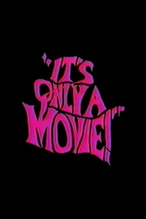 It's only a Movie!