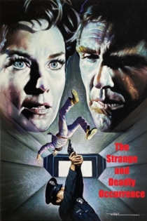 The Strange and Deadly Occurrence