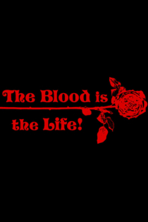 The Blood Is the Life