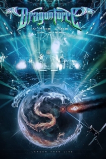 Dragonforce : In the Line of Fire...Larger Than Live