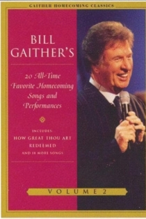 Gaither Homecoming Classics Vol 2