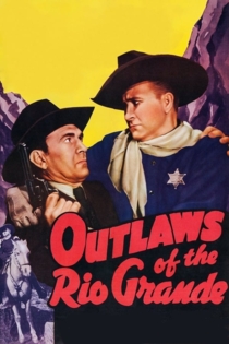 Outlaws of the Rio Grande