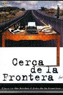 Cerca de la frontera
