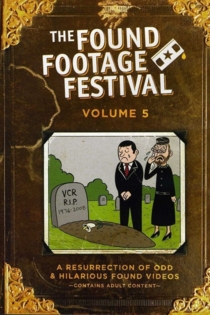 Found Footage Festival Volume 5: Live in Milwaukee