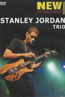 Stanley Jordan Trio - The Paris Concert