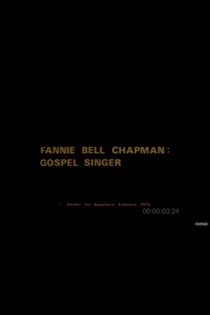 Fannie Bell Chapman: Gospel Singer
